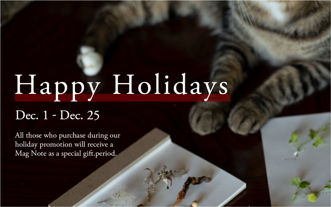 【HAPPY HOLIDAYS!!】 Get a Free Mag Note! - December 1st to 25th